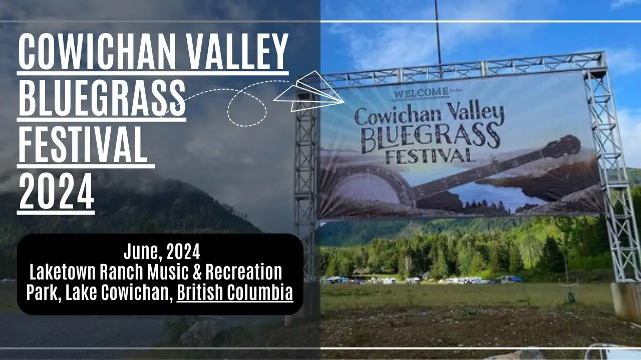 Cowichan valley bluegrass festival 2024 music festival lineup, Date